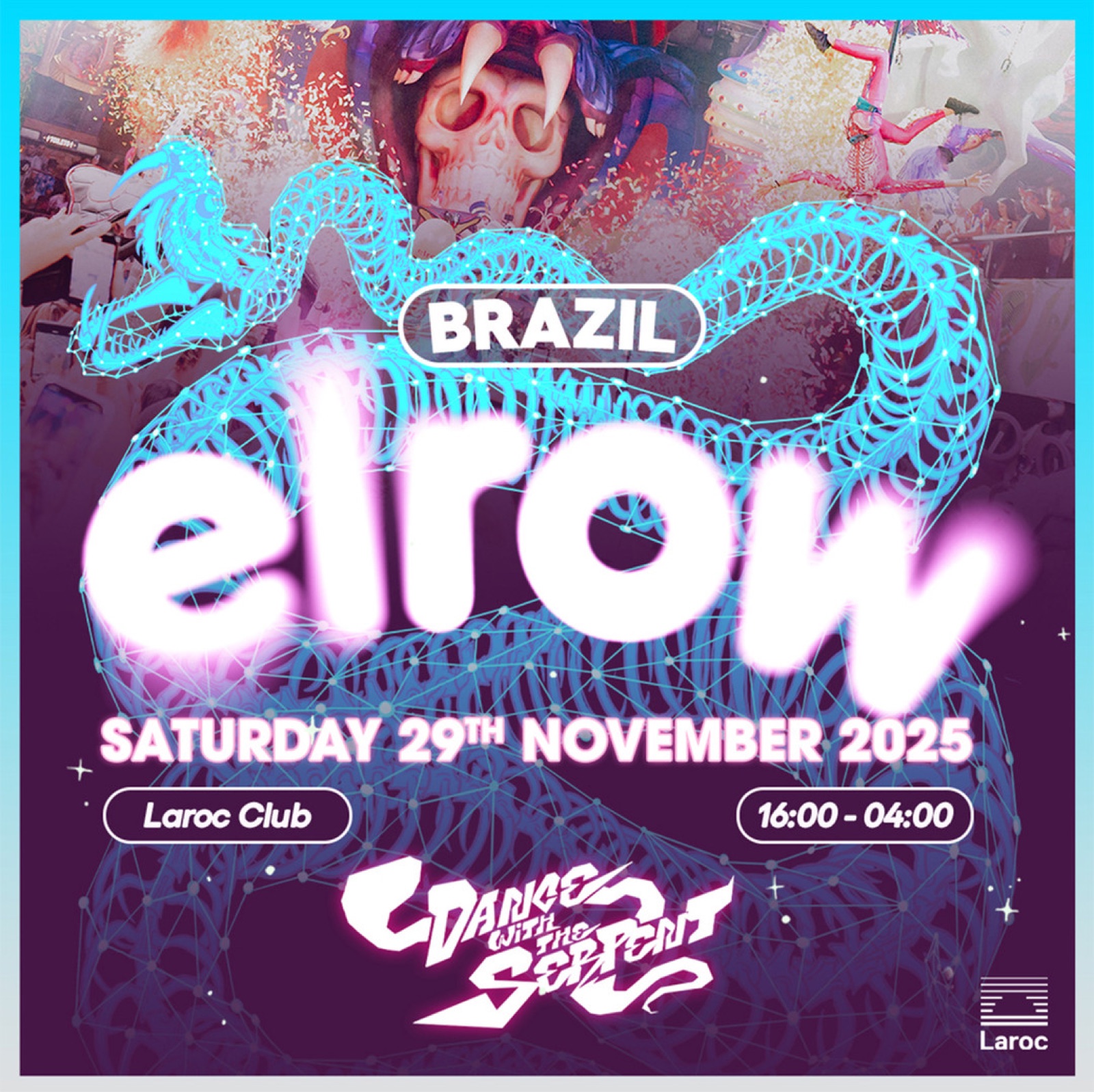 Flyer · 2025 — elrow Brazil: Dance with the Serpent