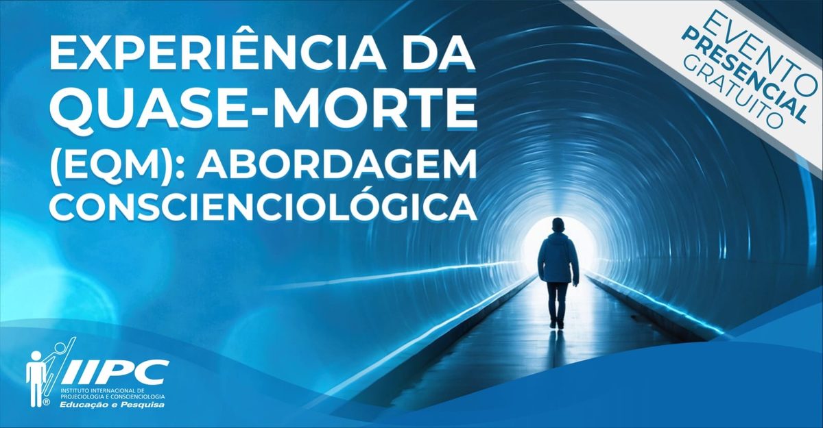 Immagine della fonte — Palestra Gratuita: Experiência de Quase Morte (EQM) / Florianópolis - SC