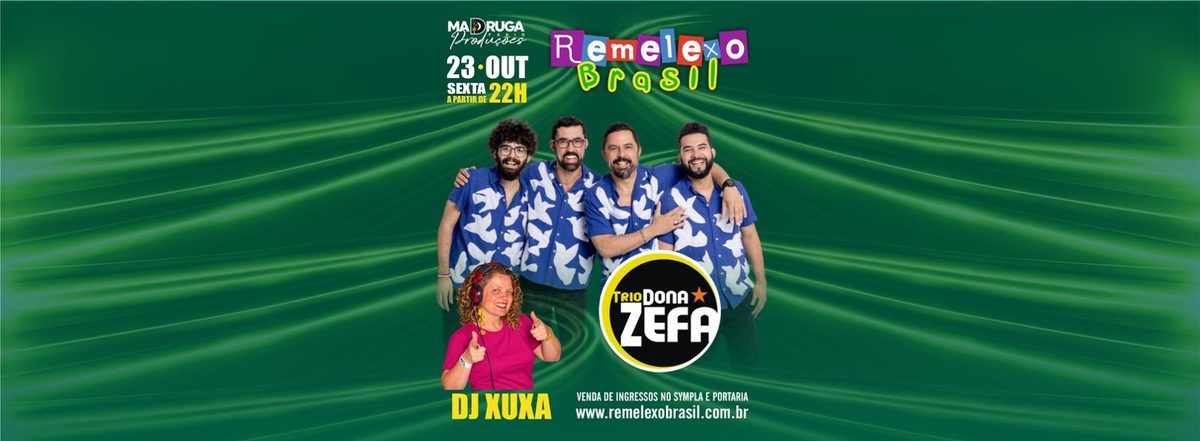 来源图片 — TRIO DONA ZEFA e DJ XUXA no REMELEXO BRASIL