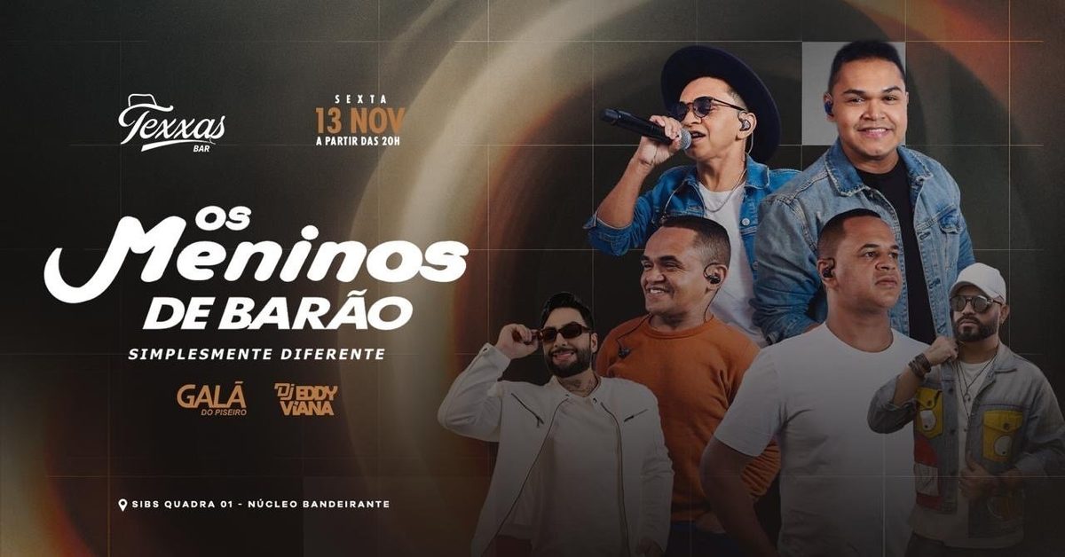Bild der Quelle — TEXXAS BAR | OS MENINOS DE BARÃO | SEXTA | GALA DO PISEIRO - DJ EDDY VIANA