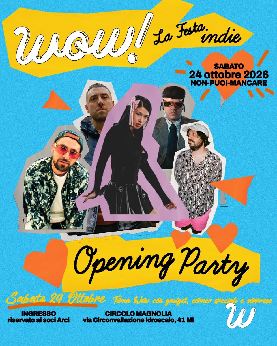 Source image — WOW! La festa indie | Opening Party