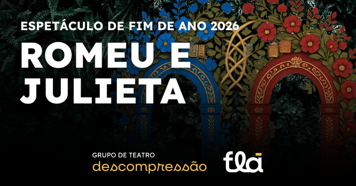 Imagem da fonte — ROMEU E JULIETA - Grupo Descompressão de Teatro