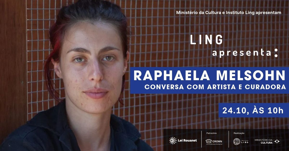 Bild der Quelle — Conversa com artista e curadora|LING apresenta: Raphaela Melsohn
