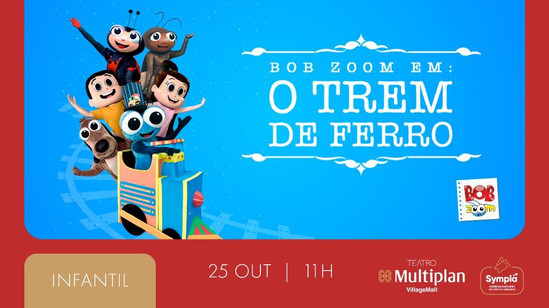 Bild der Quelle — BOB ZOOM em O Trem de Ferro