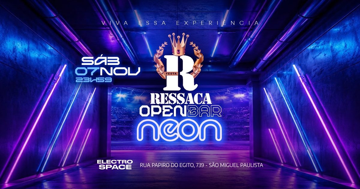 出典の画像 — FESTA RESSACA OPEN BAR - NEON - 07/11 - SABADO ÁS 23H59