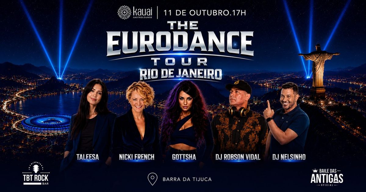 Afbeelding van de bron — EURODANCE TOUR RIO DE JANEIRO 2026 | GOTTSHA | NICKI FRENCH | TALEESA | BARRA DA TIJUCA RJ