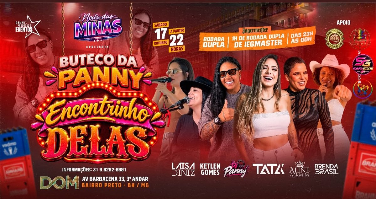 Imagem da fonte — NOITE DAS MINAS -BUTECO DA PANNY(ENCONTRINHO DELAS)