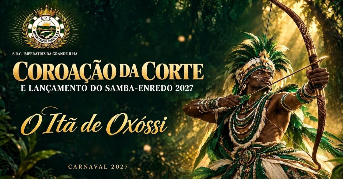 Bild der Quelle — SRC IMPERATRIZ DA GRANDE ILHA - Coroação da Corte e Lançamento do Samba-Enredo 2027