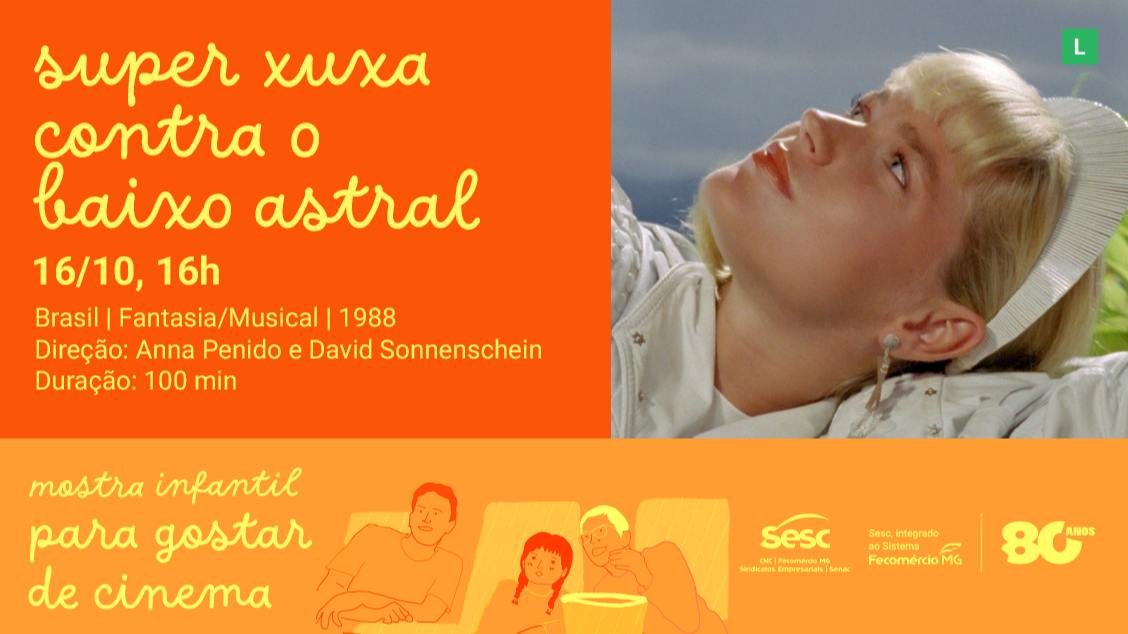 Image de la source — MOSTRA PARA GOSTAR DE CINEMA: SUPER XUXA CONTRA O BAIXO ASTRAL