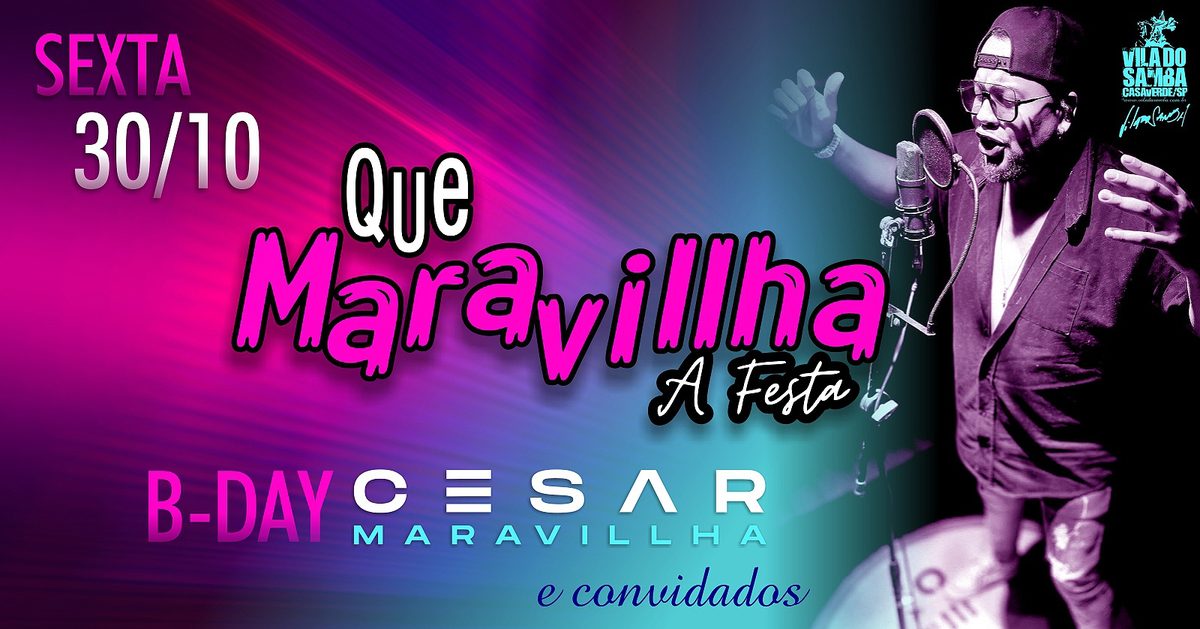 Bild der Quelle — QUE MARAVILHA A FESTA, ESPECIAL ANIVERSARIO CÉSAR MARAVILA E CONVIDADOS