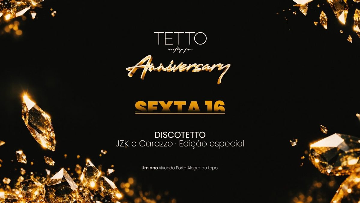 Imagem da fonte — TETTO POA ANNIVERSARY: DiscoTetto | 16.10