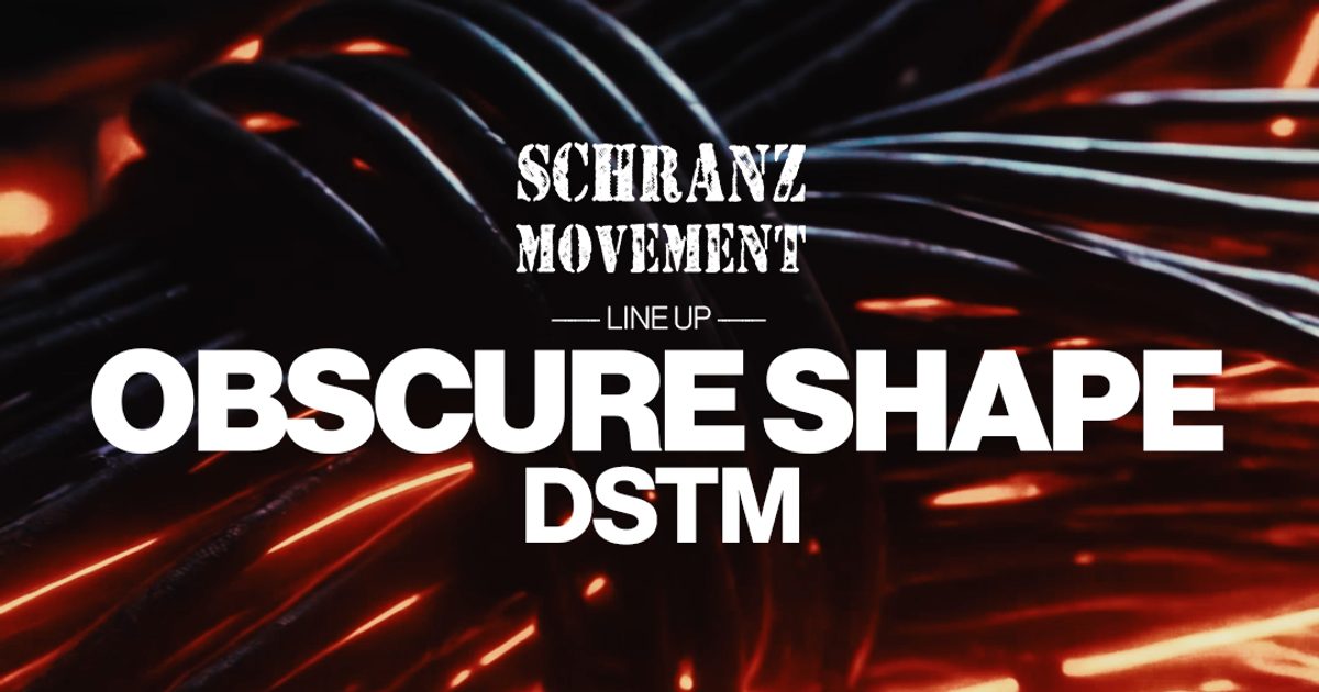 Bild der Quelle — Schranz Movement: Obscure Shape
