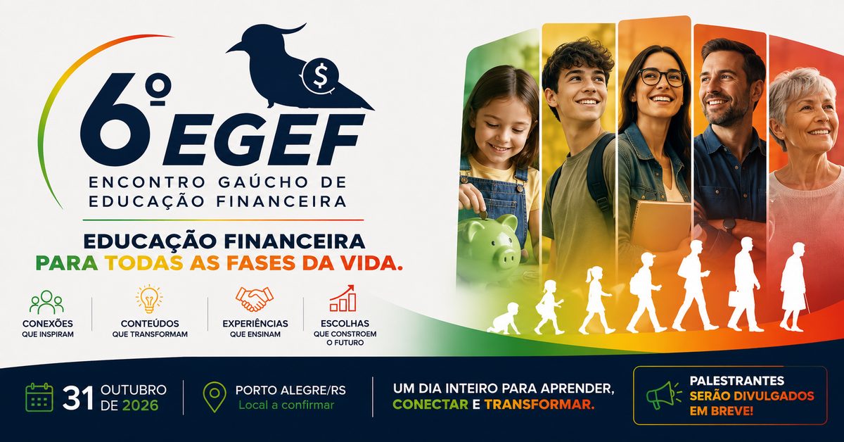 Imagen de la fuente — 6º EGEF - Encontro Gaúcho de Educação Financeira
