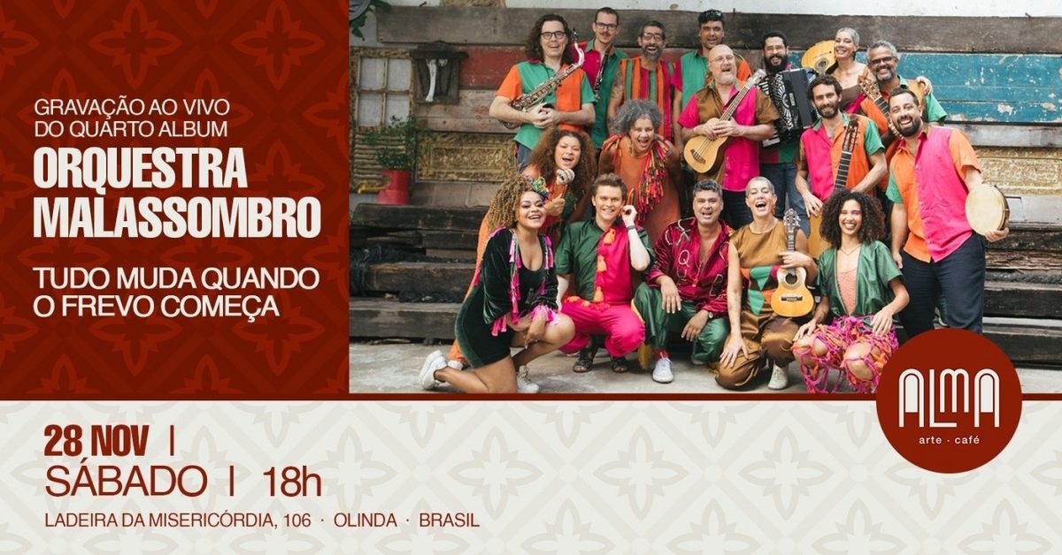 Imagem da fonte — ORQUESTRA MALASSOMBRO - Tudo Muda Quando o Frevo Começa