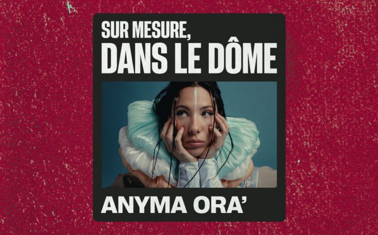 Imagen de la fuente — Sur Mesure, dans le dôme x ICI Musique: Anyma Ora'