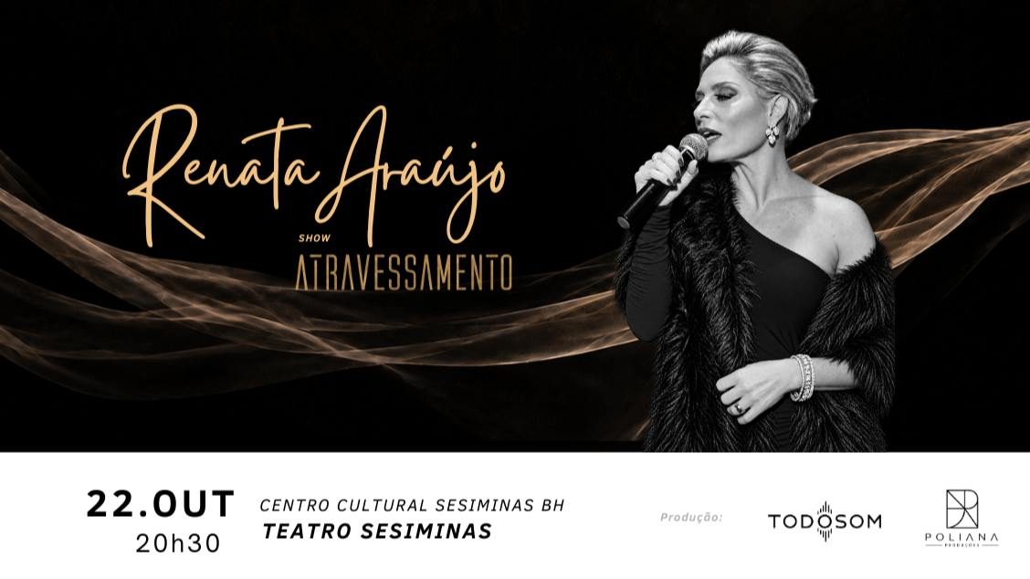 Imagen de la fuente — RENATA ARAÚJO - SHOW ATRAVESSAMENTO