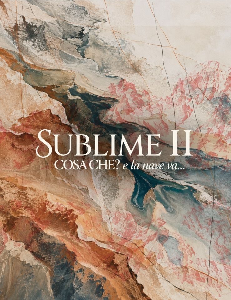 来源图片 — Inauguração Sublime II — Cosa Che? e la nave va...