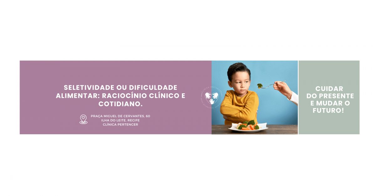 Image de la source — Dificuldade alimentar: Comportamento, Desafios sensoriais e Cotidiano. AVALIAÇÃO E INTERV...
