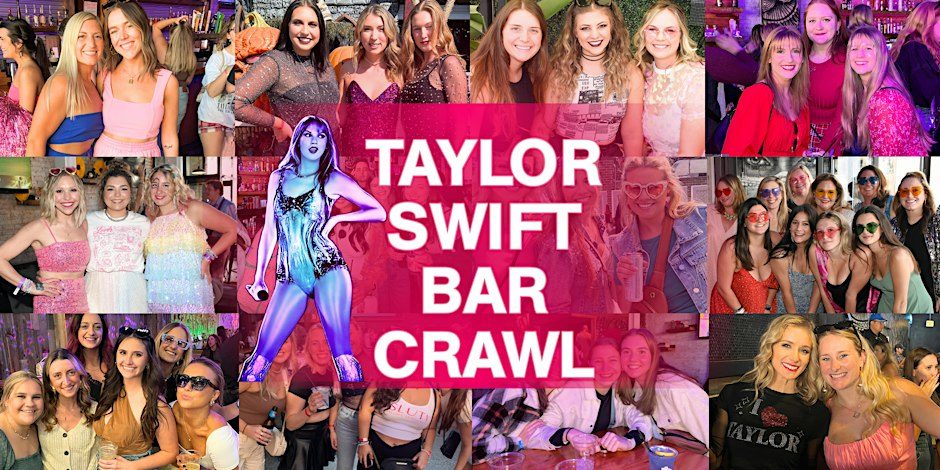 Imagen de la fuente — Taylor Swift Bar Crawl: Eras, Ex's and Everything Taylor