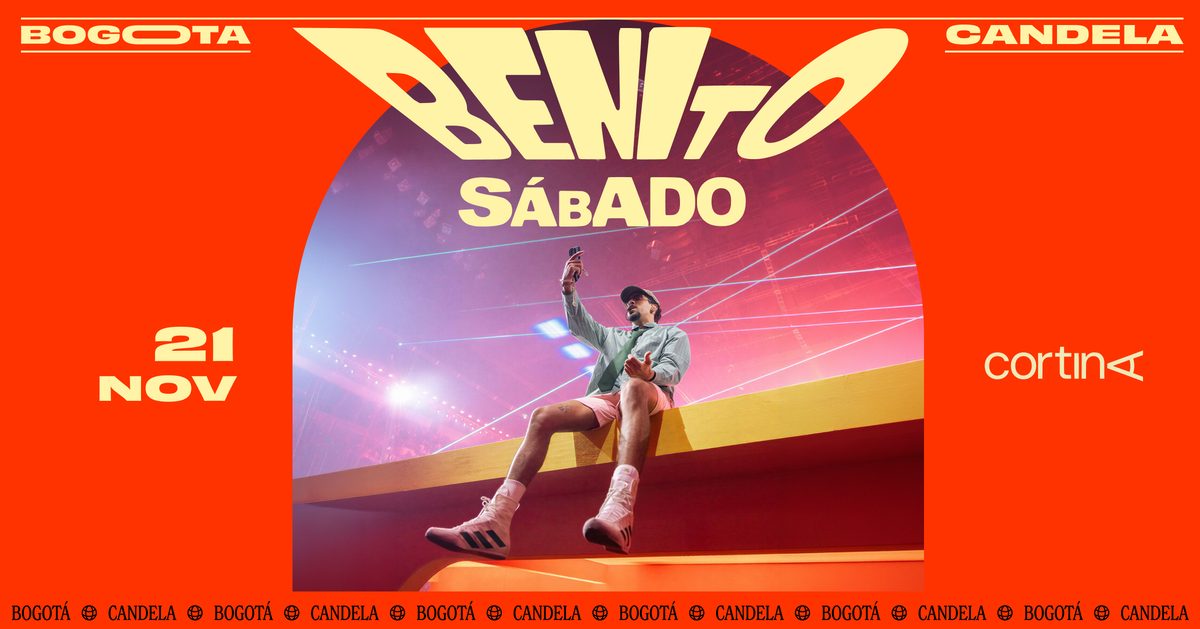 Imagem da fonte — BENITO SÁBADO | BOGOTÁ + CANDELA | 21.11 | CORTINA