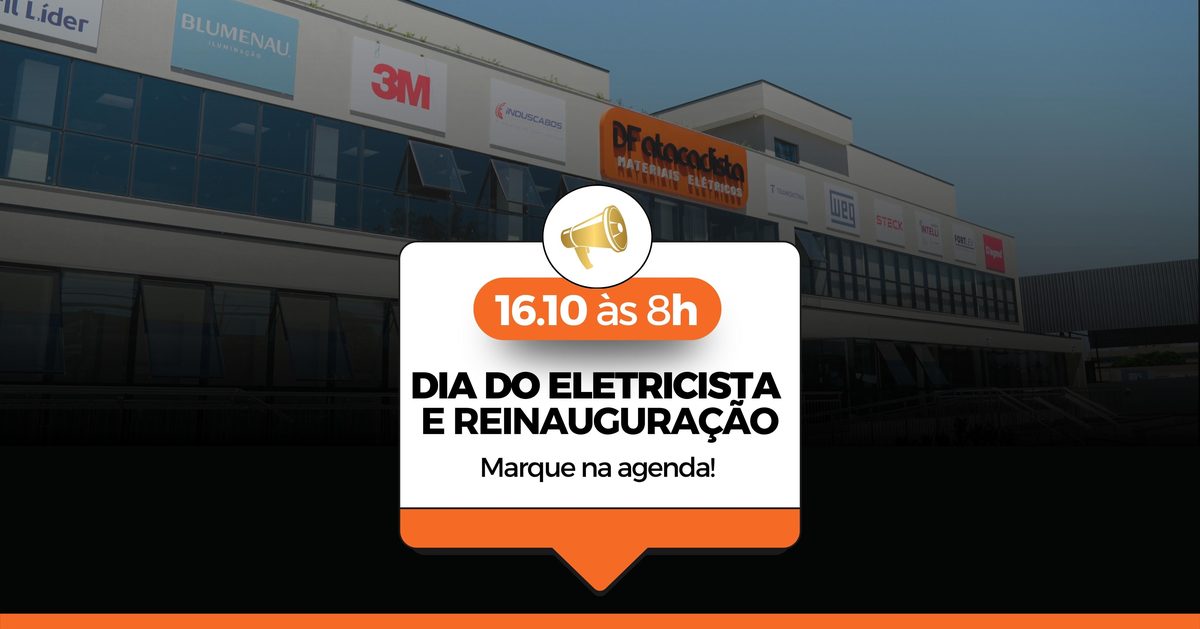 Imagen de la fuente — DIA DO ELETRICISTA E REINAUGURAÇÃO DF ATACADISTA