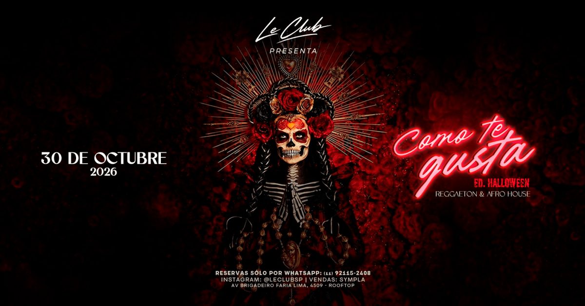 Imagen de la fuente — COMO TE GUSTA EDIÇÃO HALLOWEEN @ LE CLUB