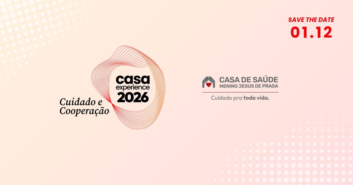Imagem da fonte — Casa Experience 2026 | Cuidado e Cooperação