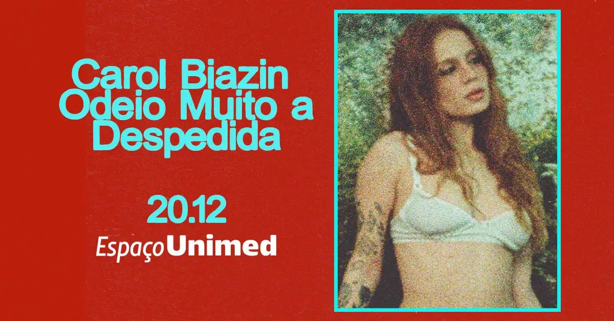 Imagem da fonte — Carol Biazin Odeio Muito a Despedida