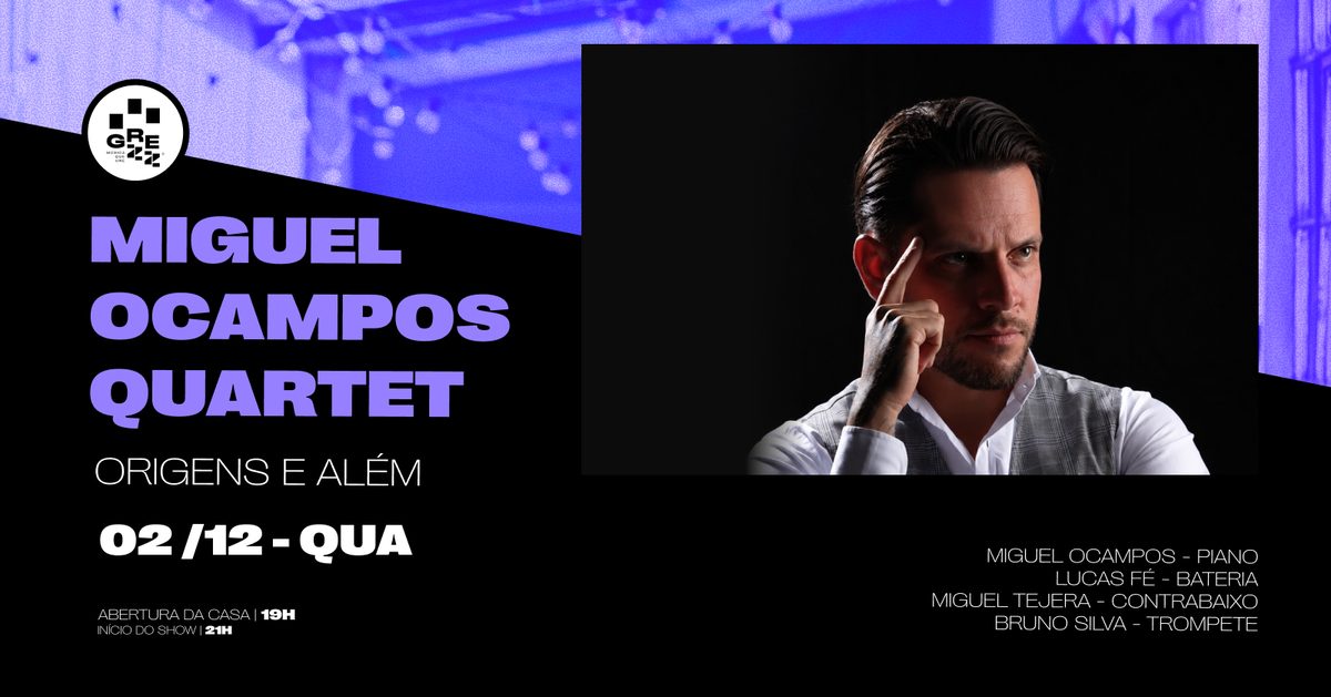 Imagem da fonte — Miguel Ocampos Quartet - Origens e Além
