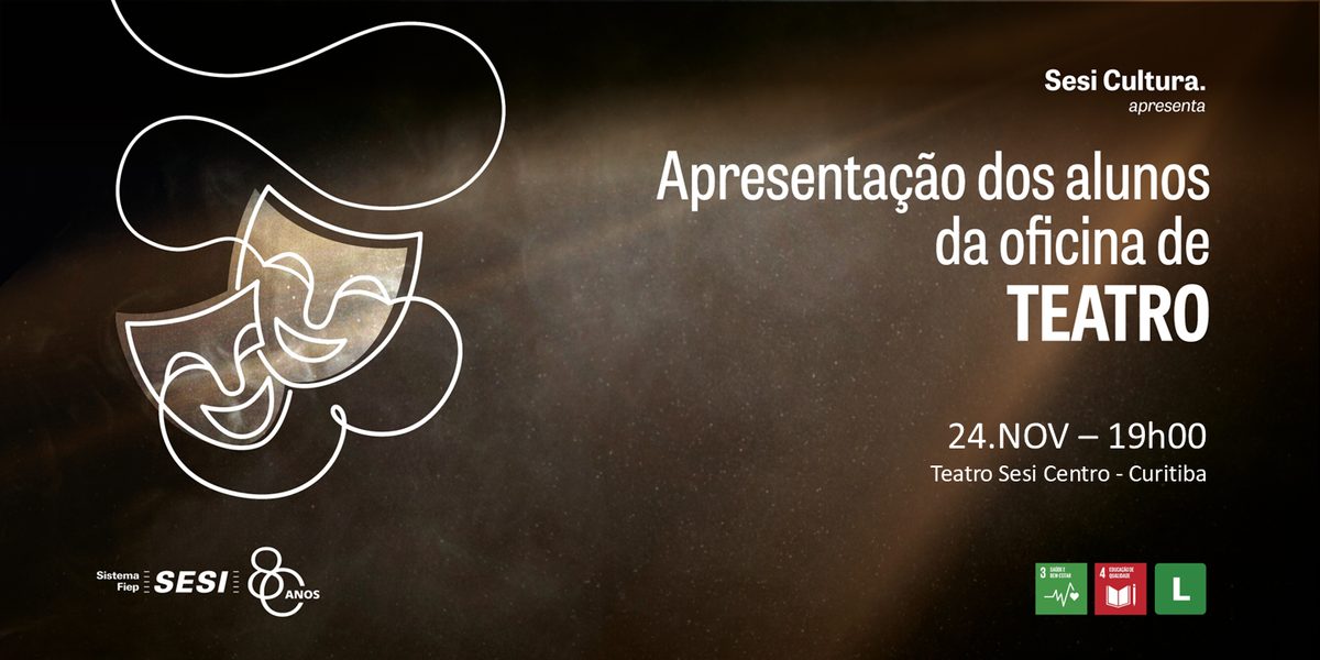 出典の画像 — APRESENTAÇÃO DOS ALUNOS DA OFICINA DE TEATRO 60+ | SESI CENTRO