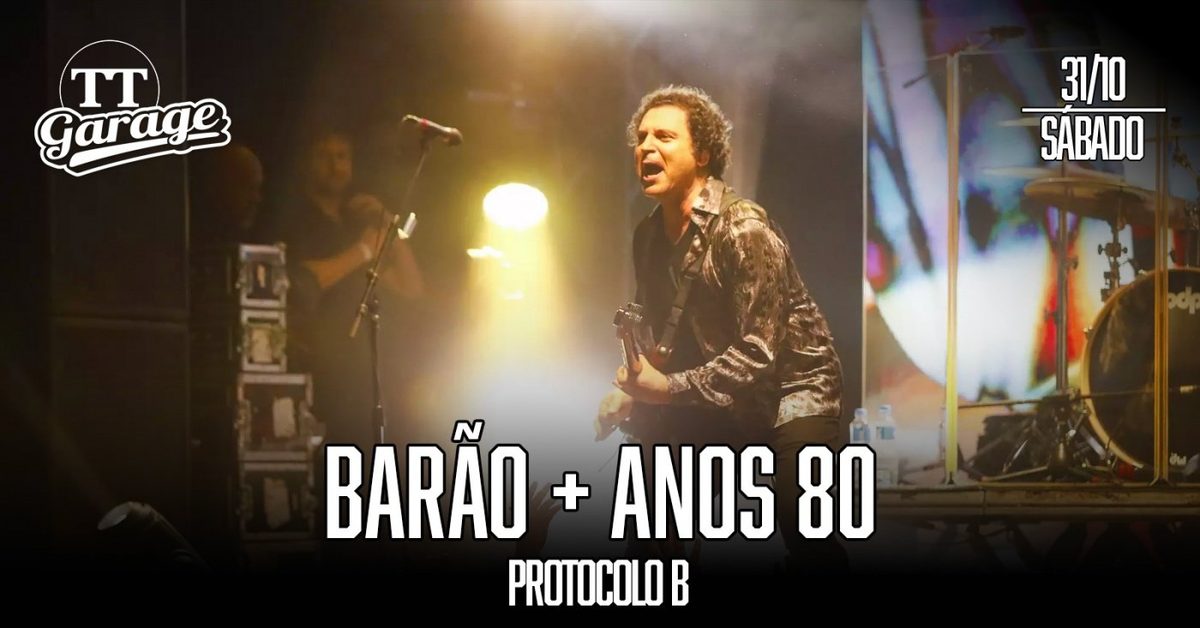 Immagine della fonte — Barão Vermelho + Rock Nacional Anos 80 com a banda Protocolo B - Sábado - 31/10