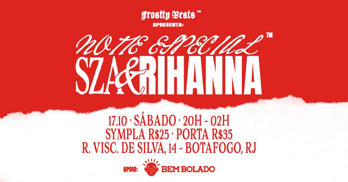 Imagem da fonte — NOITE ESPECIAL SZA & RIHANNA (RJ)
