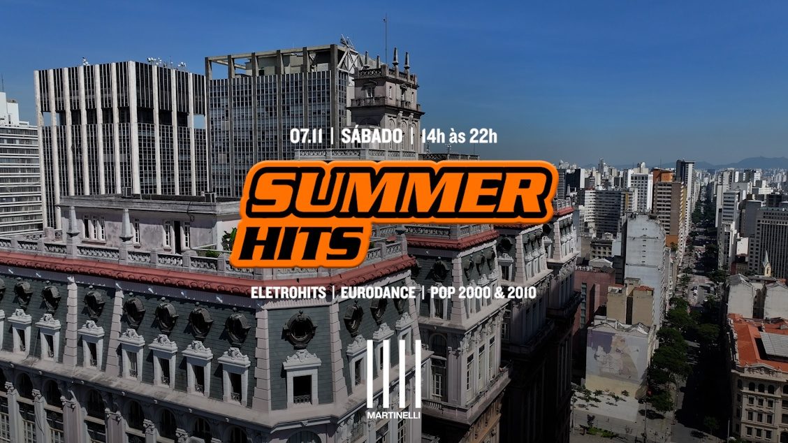 Imagen de la fuente — SUMMER HITS no Edifício Martinelli! | 07.11