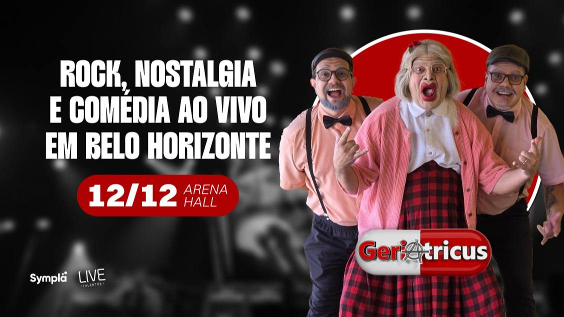 Imagem da fonte — GERIÁTRICUS- AO VIVO EM BH