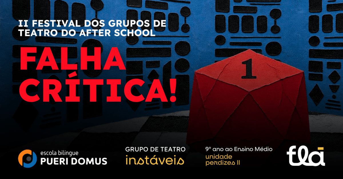 出典の画像 — FALHA CRÍTICA! - Grupo Instáveis de Teatro 9° ao EM - Pueri Perdizes II
