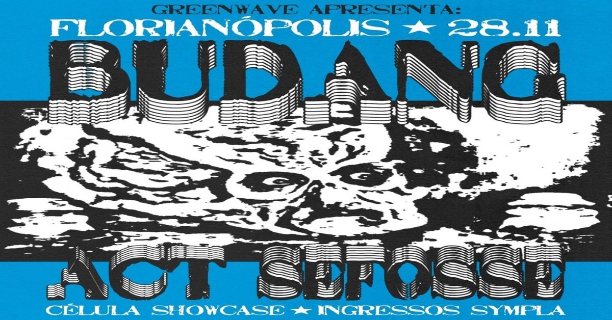 Bild der Quelle — BUDANG em FLORIANÓPOLIS no CÉLULA SHOWCASE