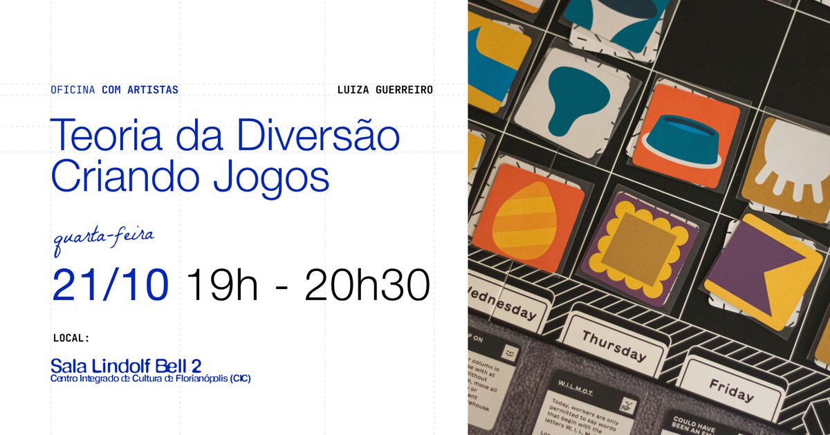 Imagem da fonte — Teoria da Diversão - Criando Jogos | Oficina com Luiza Guerreiro