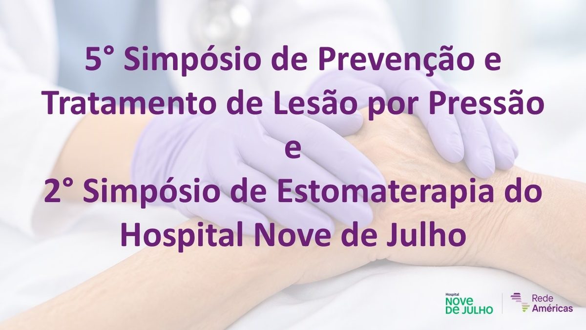 Source image — 5º Simpósio de Prevenção e Tratamento de Lesão por Pressão e 2º Simpósio de Estomaterapia do H9J