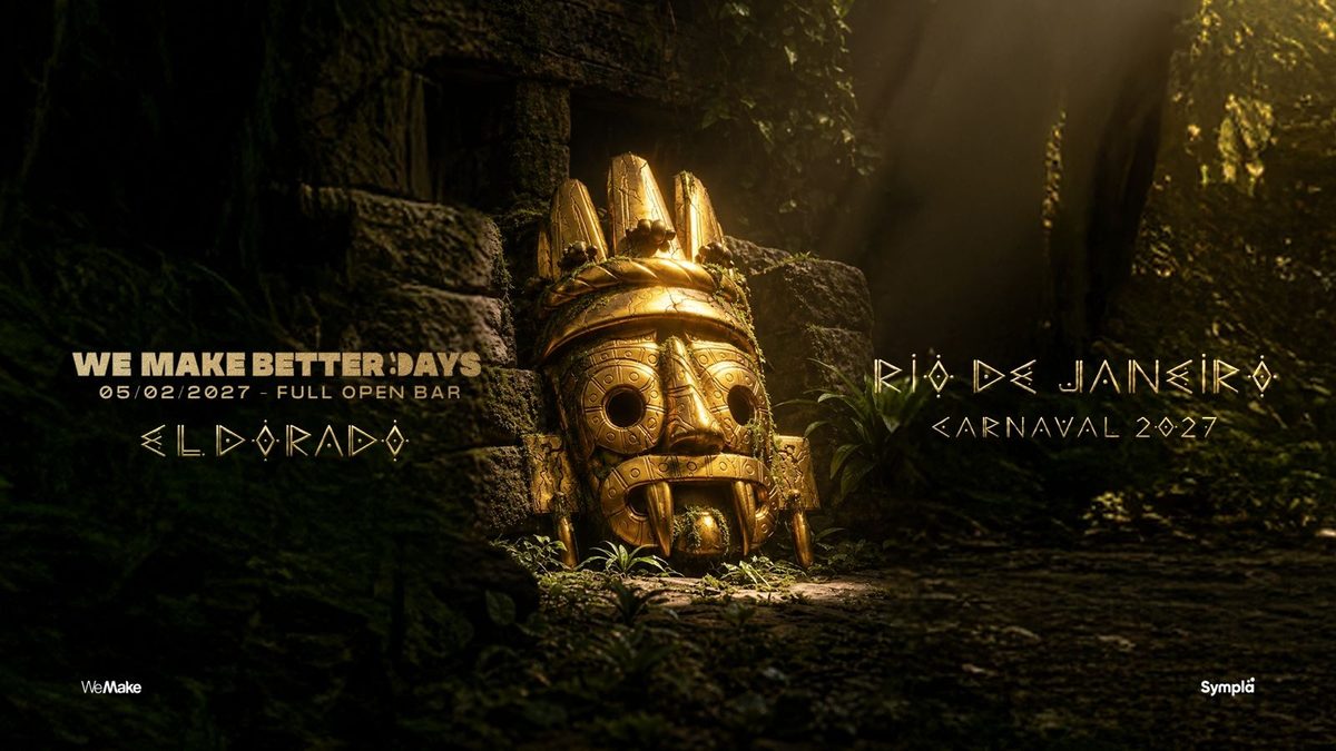 Imagem da fonte — WE MAKE BETTER DAYS l CARNIVAL EDITION 05/02/2027