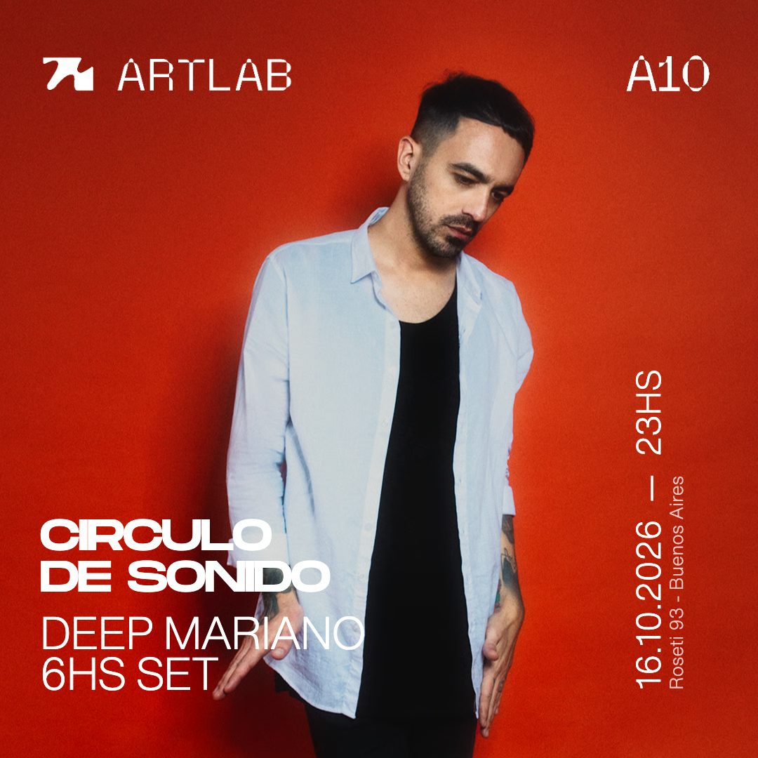 Bild der Quelle — Artlab | Círculo de Sonido | Deep Mariano (6 hs set)