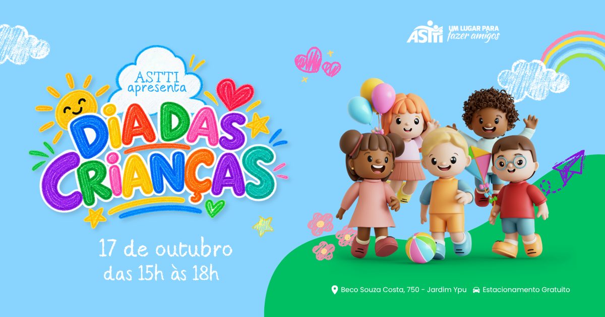 Imagem da fonte — DIA DAS CRIANÇAS 17/10 | CLUBE ASTTI