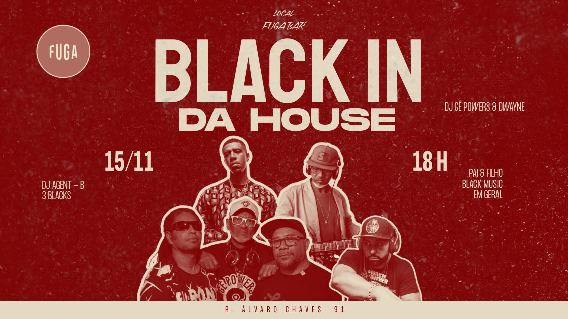 Imagem da fonte — 15.11 | BLACK IN DA HOUSE