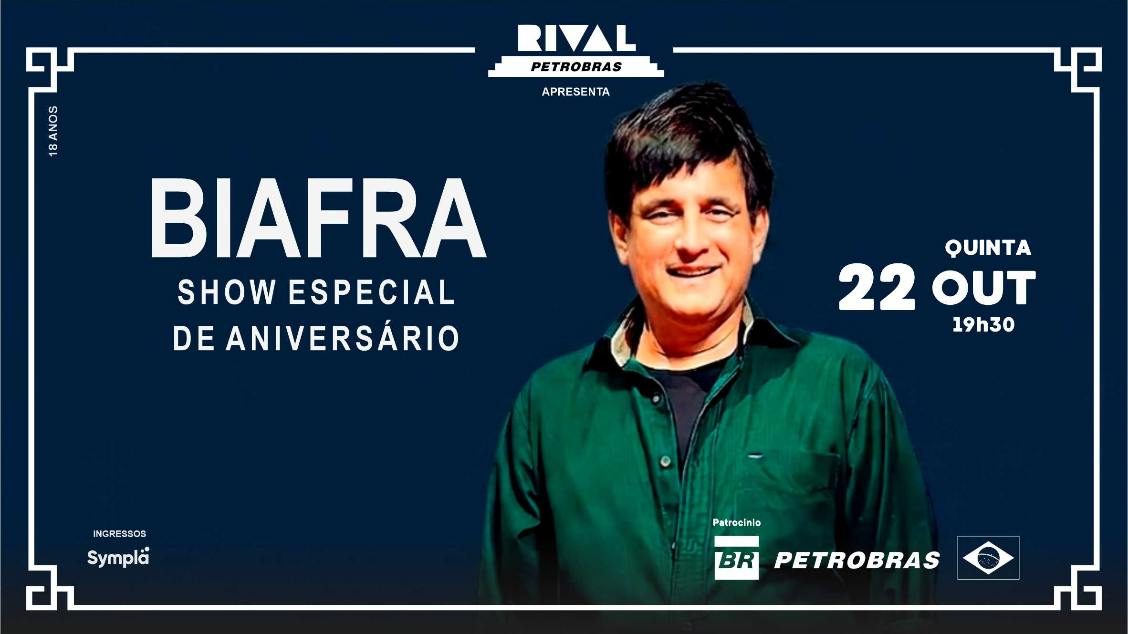 Imagem da fonte — BIAFRA EM SHOW ESPECIAL DE ANIVERSÁRIO