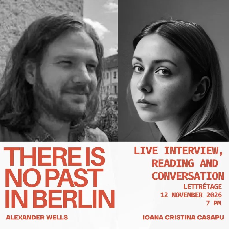 Imagem da fonte — THERE IS NO PAST IN BERLIN: Ioana Cristina Casapu in conversation with Alexander Wells