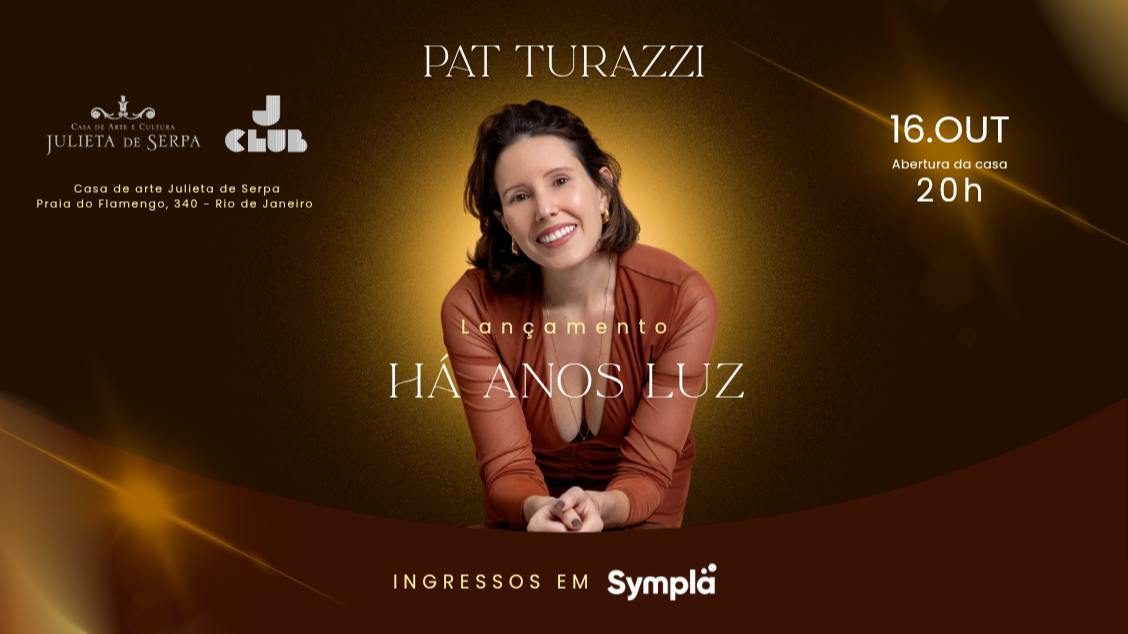 Bild der Quelle — PAT TURAZZI - Há Anos Luz