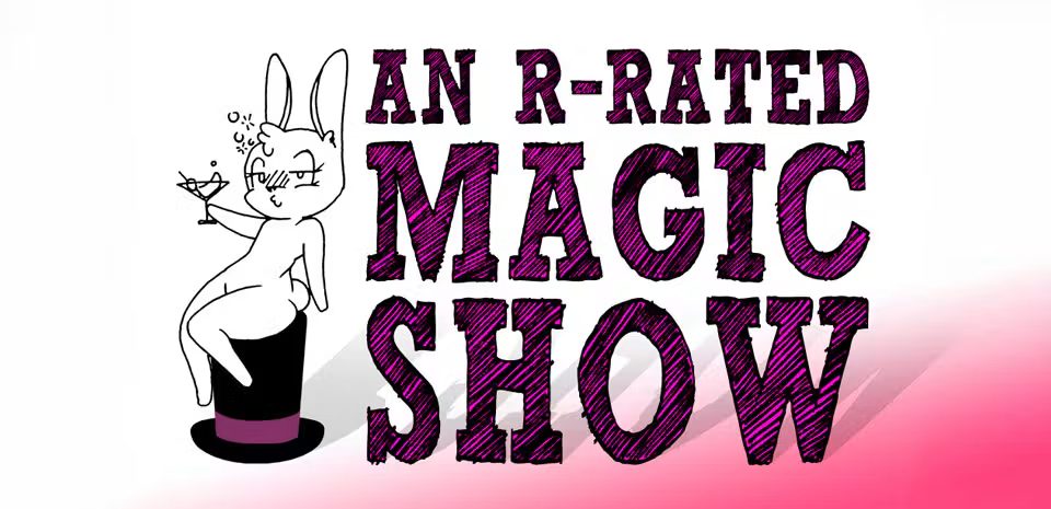 Bild der Quelle — An R-Rated Magic Show