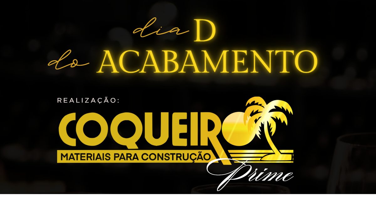 Imagen de la fuente — Dia D do Acabamento - Coqueiro Prime 2026