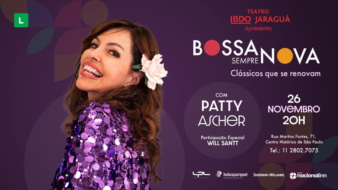 Imagem da fonte — BOSSA SEMPRE NOVA com PATTY ASCHER - participação de WILL SANTT