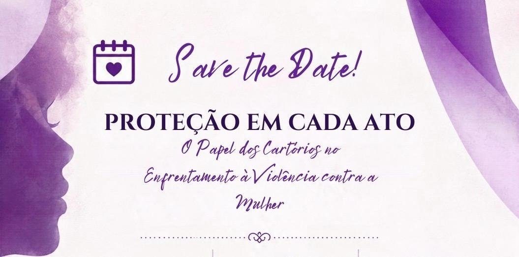 Image de la source — Proteção em Cada Ato - O Papel dos Cartórios no Enfrentamento à Violência contra a Mulher