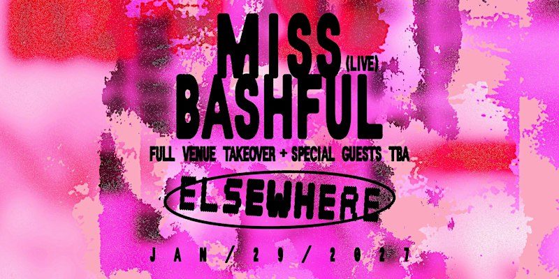 出典の画像 — Miss Bashful (Live) Full Venue Takeover